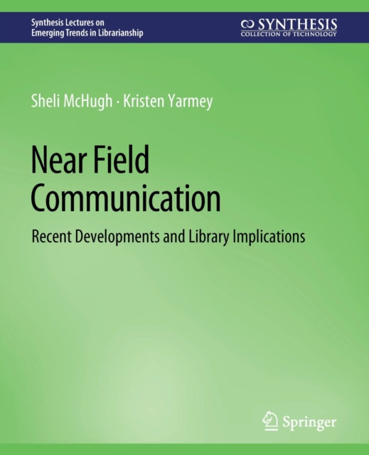 Book cover of: Near Field Communication. By: Sheli McHugh