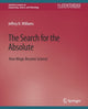Book cover of: Search for the Absolute. By: Jeffrey H. Williams