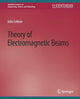 Book cover of: Theory of Electromagnetic Beams. By: John Lekner