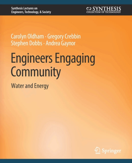 Book cover of: Engineers Engaging Community. By: Carolyn Oldham