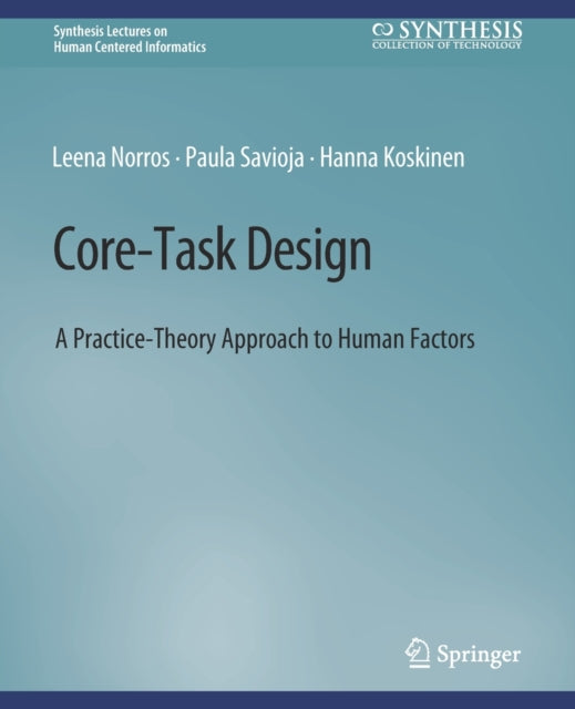 Book cover of: Core-Task Design. By: Leena Norros