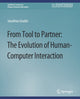 Book cover of: From Tool to Partner. By: Jonathan GRUDIN