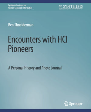 Encounters with HCI Pioneers