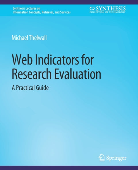 Web Indicators for Research Evaluation