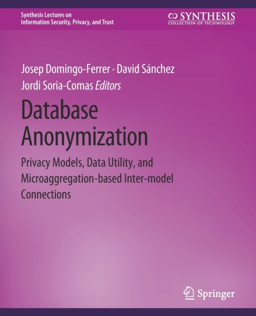 Book cover of: Database Anonymization. By: Josep Domingo-Ferrer