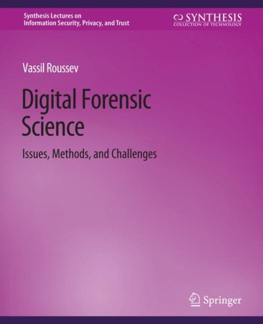 Book cover of: Digital Forensic Science. By: Vassil Roussev