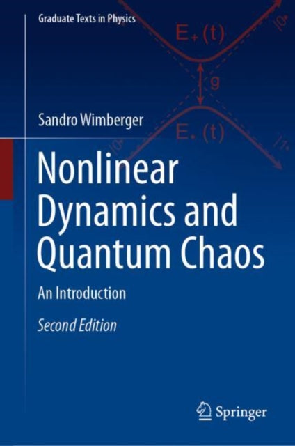 Book cover of: Nonlinear Dynamics and Quantum Chaos. By: Sandro Wimberger