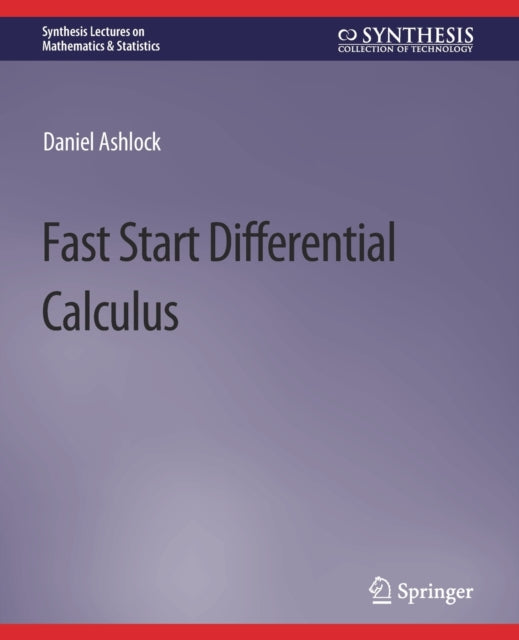 Book cover of: Fast Start Differential Calculus. By: Daniel Ashlock