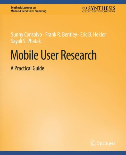 Book cover of: Mobile User Research. By: Sunny Consolvo