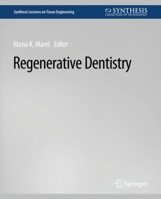 Book cover of: Regenerative Dentistry. By: Mona Marei