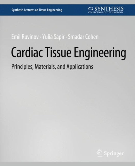 Book cover of: Cardiac Tissue Engineering. By: Smadar Cohen