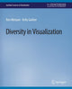 Book cover of: Diversity in Visualization. By: Ron Metoyer
