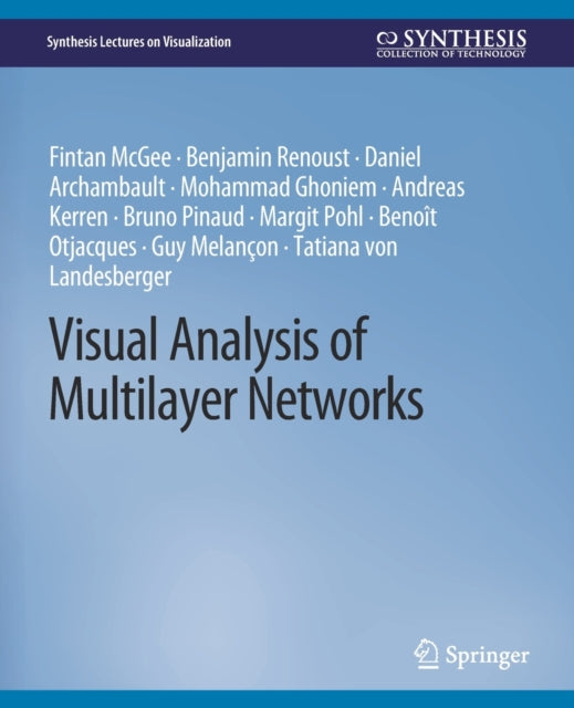 Book cover of: Visual Analysis of Multilayer Networks. By: Fintan McGee