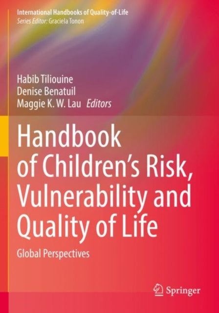 Book cover of: Handbook of Children’s Risk, Vulnerability and Quality of Life. By: Denise Benatuil