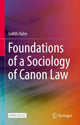 Book cover of: Foundations of a Sociology of Canon Law. By: Judith Hahn