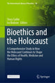 Book cover of: Bioethics and the Holocaust. By: Stacy Gallin