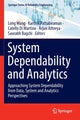 Book cover of: System Dependability and Analytics. By: Long Wang