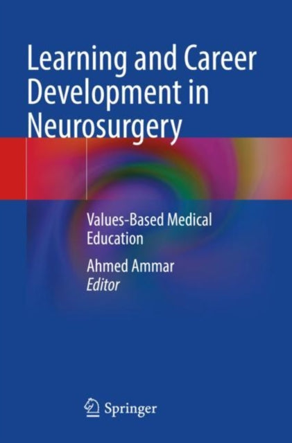 Book cover of: Learning and Career Development in Neurosurgery. By: Ahmed Ammar
