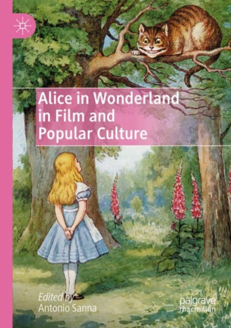 Book cover of: Alice in Wonderland in Film and Popular Culture. By: Antonio Sanna