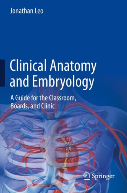 Book cover of: Clinical Anatomy and Embryology. By: Jonathan Leo