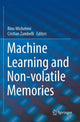 Book cover of: Machine Learning and Non-volatile Memories. By: Rino Micheloni