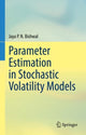 Book cover of: Parameter Estimation in Stochastic Volatility Models. By: Jaya P. N. Bishwal