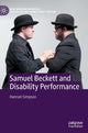 Book cover of: Samuel Beckett and Disability Performance. By: Hannah Simpson