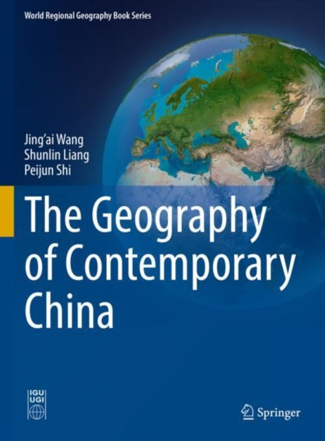 Book cover of: Geography of Contemporary China. By: Jing'ai Wang