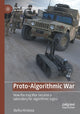 Book cover of: Proto-Algorithmic War. By: Stefka Hristova