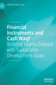 Book cover of: Financial Instruments and Cash Waqf. By: Ahmed Tahiri Jouti