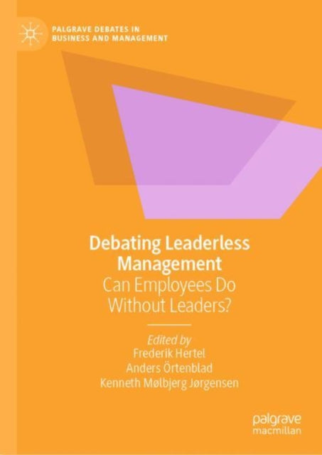 Book cover of: Debating Leaderless Management. By: Frederik Hertel