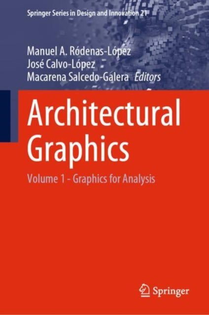 Book cover of: Architectural Graphics. By: Manuel A. Ródenas-López