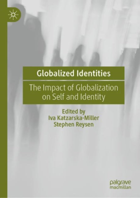 Book cover of: Globalized Identities. By: Iva Katzarska-Miller