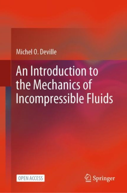 Book cover of: Introduction to the Mechanics of Incompressible Fluids. By: Michel Deville