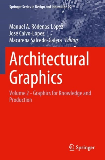 Book cover of: Architectural Graphics. By: Manuel A. Ródenas-López