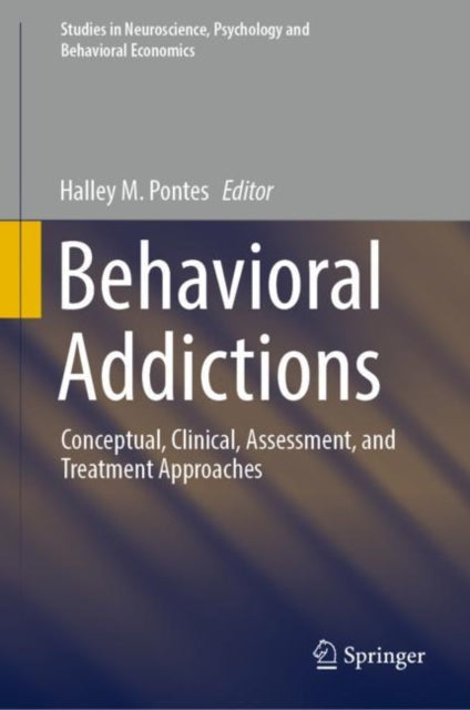 Book cover of: Behavioral Addictions. By: Halley M. Pontes