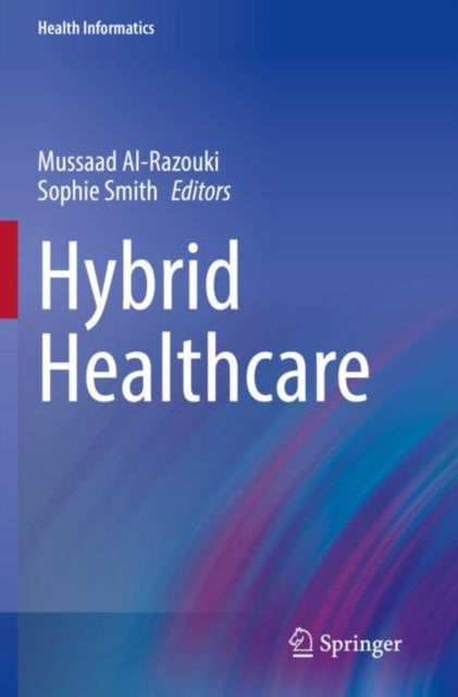 Book cover of: Hybrid Healthcare. By: Mussaad Al-Razouki