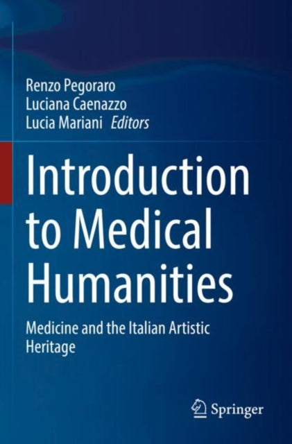 Book cover of: Introduction to Medical Humanities. By: Renzo Pegoraro