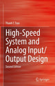 Book cover of: High-Speed System and Analog Input/Output Design. By: Thanh T. Tran