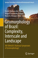Book cover of: Geomorphology of Brazil: Complexity, Interscale and Landscape. By: Gisele Barbosa dos Santos