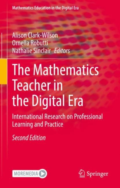 Book cover of: Mathematics Teacher in the Digital Era. By: Alison Clark-Wilson