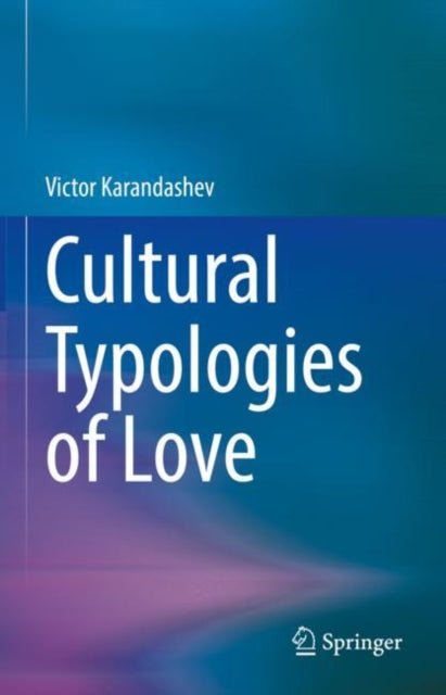 Book cover of: Cultural Typologies of Love. By: Victor Karandashev