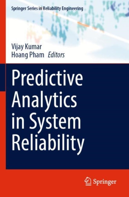 Predictive Analytics in System Reliability