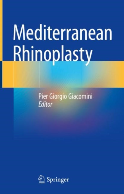 Book cover of: Mediterranean Rhinoplasty. By: Pier Giorgio Giacomini
