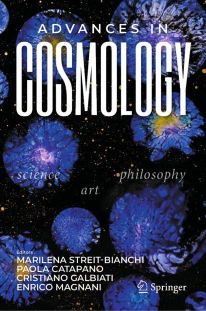 Book cover of: Advances in Cosmology. By: Marilena Streit-Bianchi
