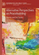 Book cover of: Alternative Perspectives on Peacebuilding. By: Mark S. Cogan