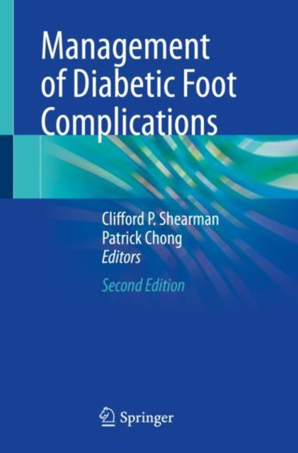 Book cover of: Management of Diabetic Foot Complications. By: Clifford P. Shearman