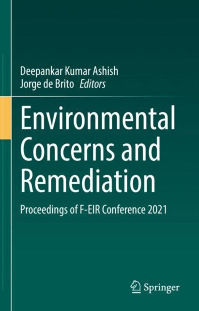 Book cover of: Environmental Concerns and Remediation. By: Deepankar Kumar Ashish