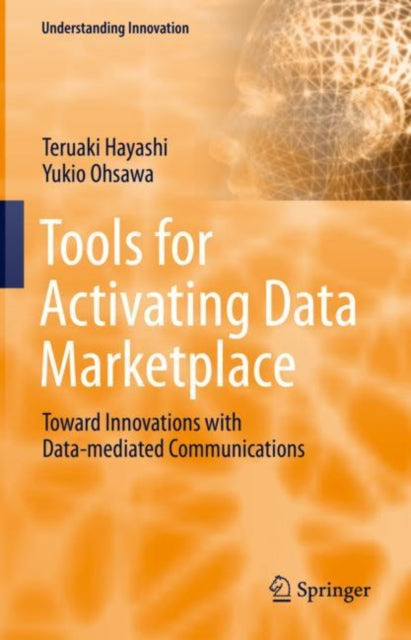 Book cover of: Tools for Activating Data Marketplace. By: Teruaki Hayashi