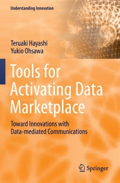 Book cover of: Tools for Activating Data Marketplace. By: Teruaki Hayashi